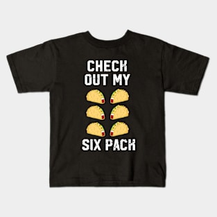 Check Out My Six Pack Funny Taco Lover Kids T-Shirt